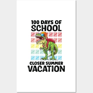 Funny 100 Days Of School Closer Summer Vacation T-Rex Posters and Art